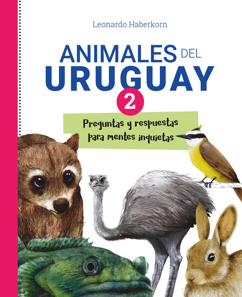 Animales del Uruguay II - Leonardo Haberkorn