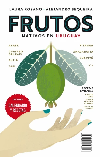 Frutos nativos y hongos silvestres en Uruguay